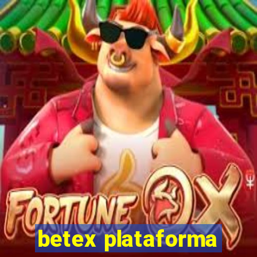 betex plataforma