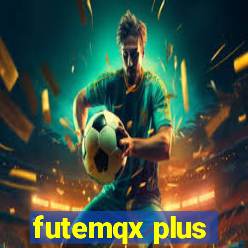 futemqx plus