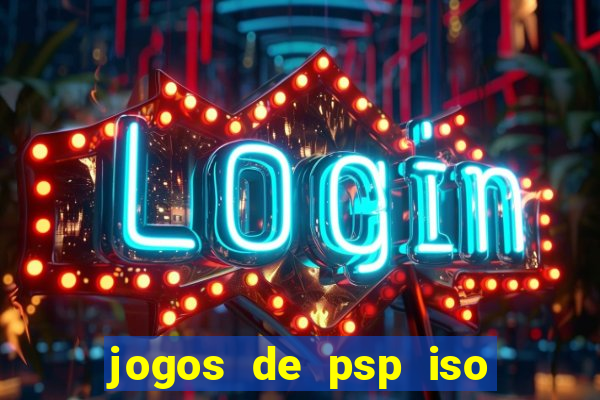 jogos de psp iso pt br