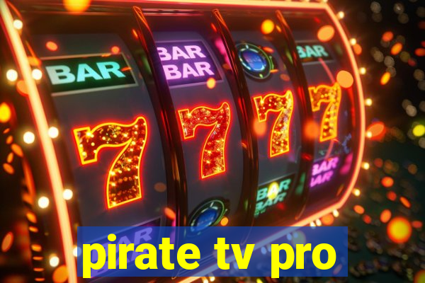 pirate tv pro