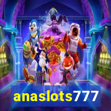 anaslots777