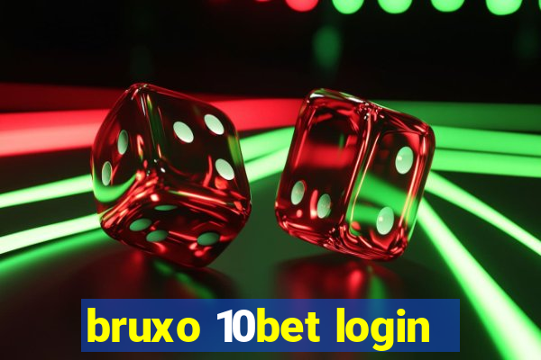 bruxo 10bet login