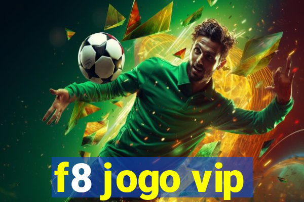 f8 jogo vip