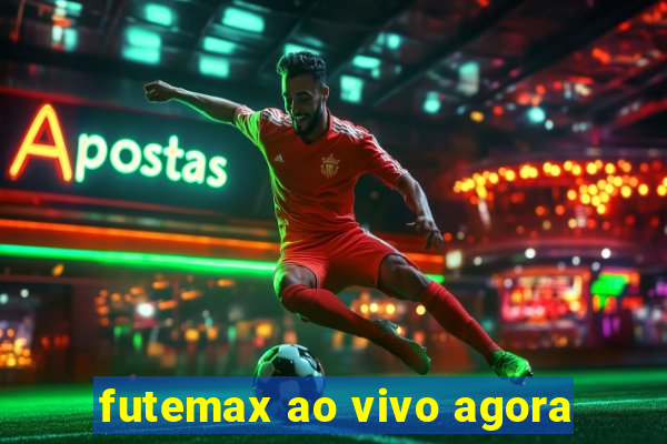 futemax ao vivo agora