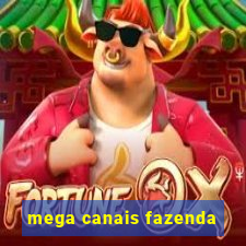 mega canais fazenda