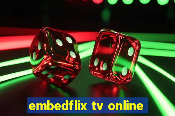 embedflix tv online