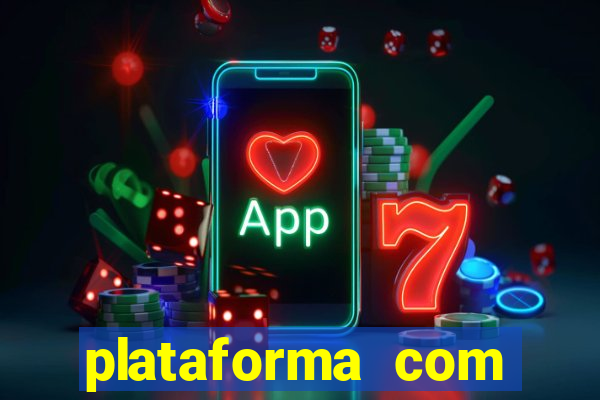 plataforma com bônus de cadastro fortune tiger apk