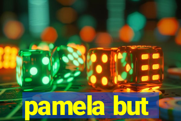 pamela but