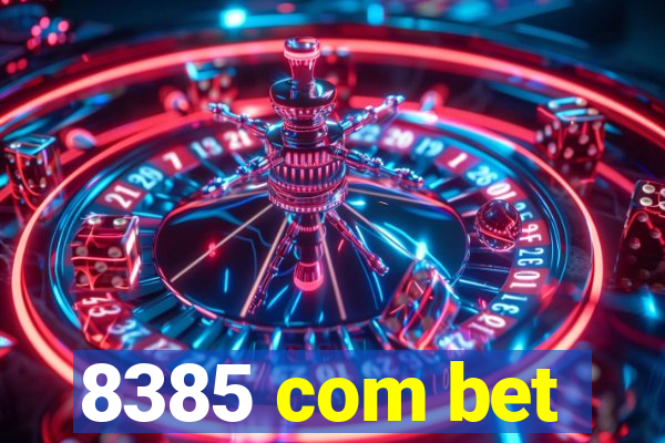 8385 com bet