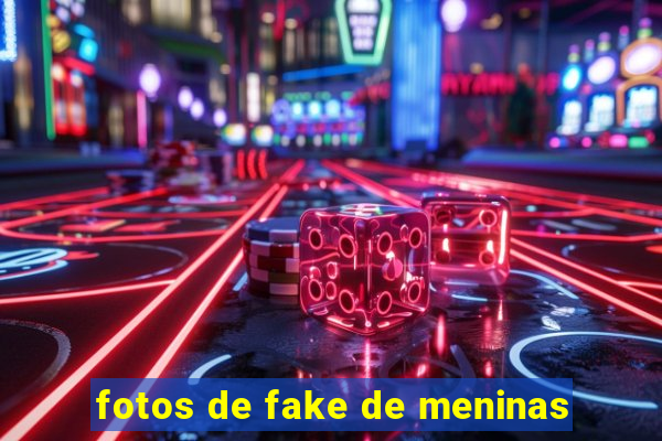 fotos de fake de meninas