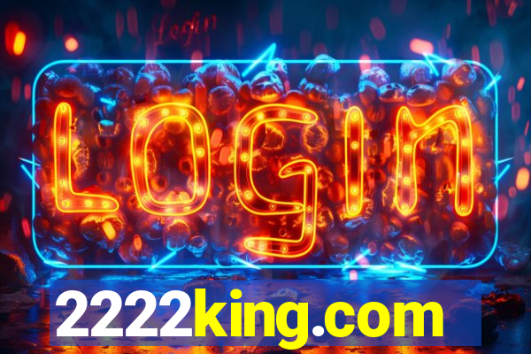 2222king.com