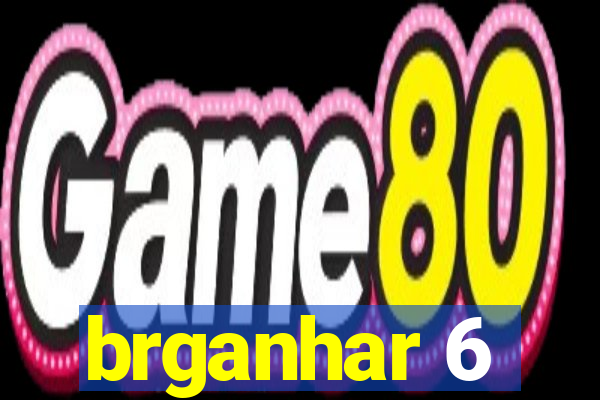 brganhar 6