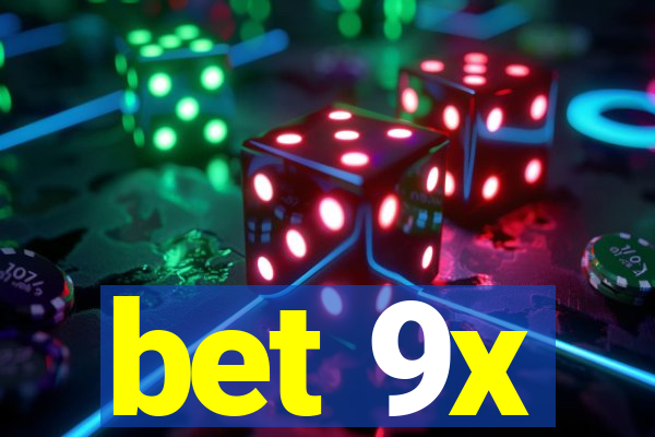 bet 9x