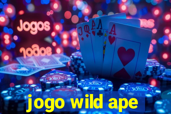 jogo wild ape