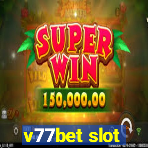 v77bet slot