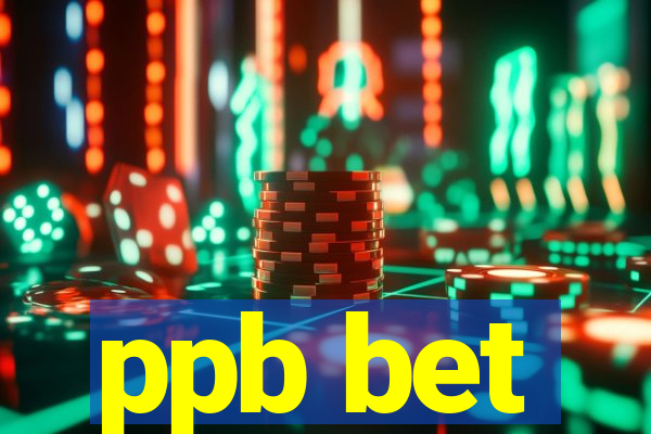 ppb bet