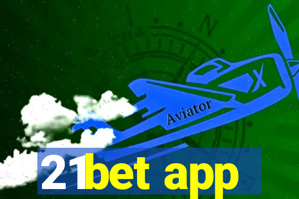 21bet app