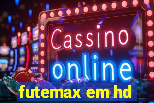 futemax em hd