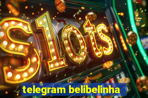 telegram belibelinha