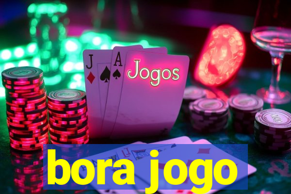 bora jogo