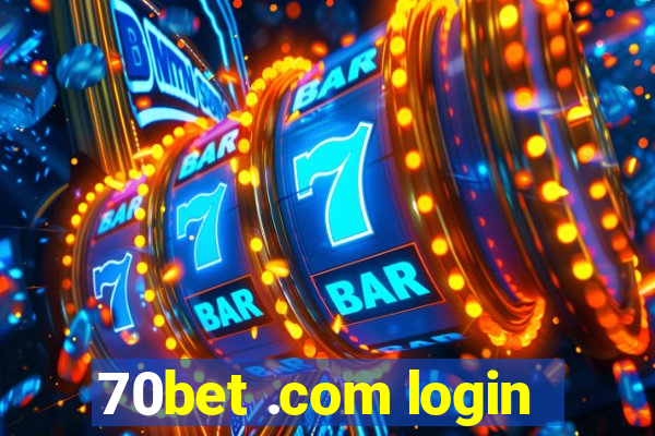 70bet .com login