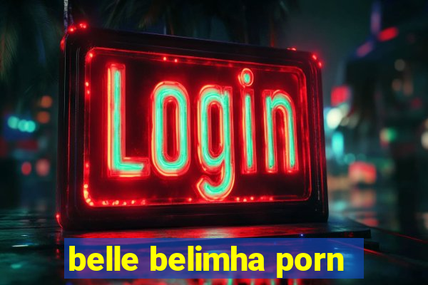 belle belimha porn