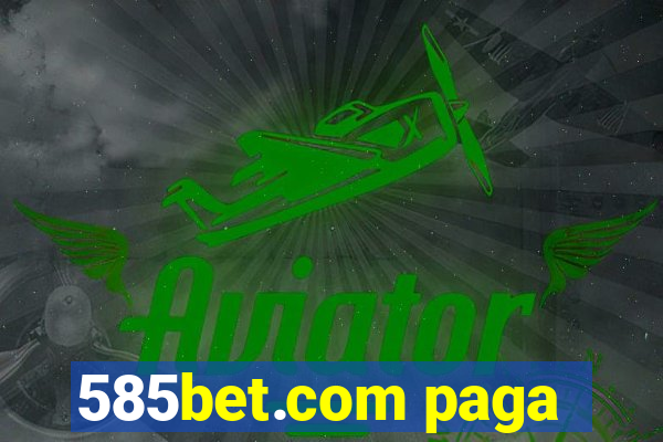 585bet.com paga