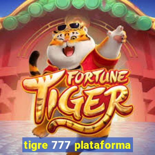 tigre 777 plataforma