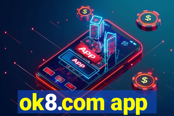 ok8.com app