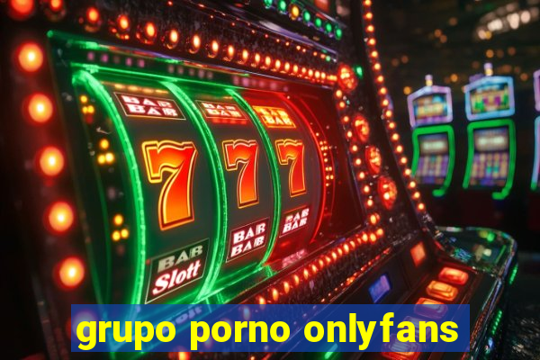 grupo porno onlyfans