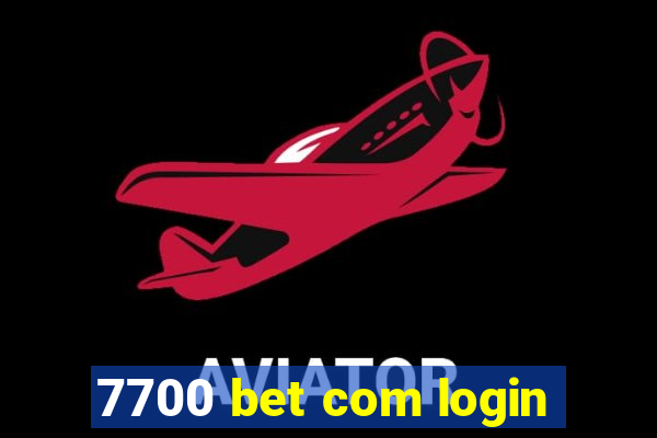 7700 bet com login