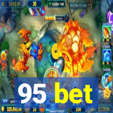 95 bet