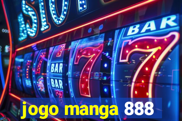 jogo manga 888