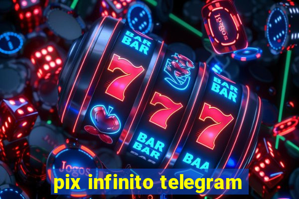 pix infinito telegram