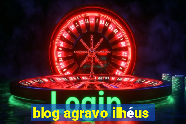 blog agravo ilhéus