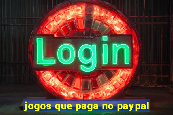 jogos que paga no paypal