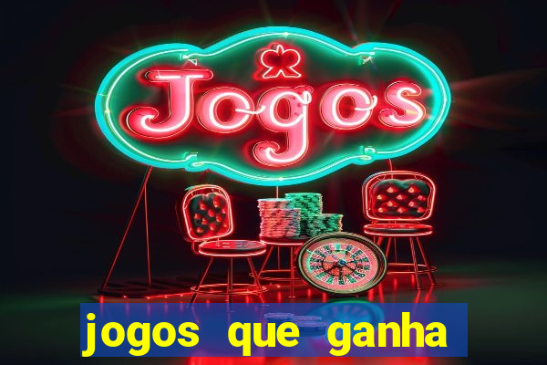 jogos que ganha dinheiro ao se cadastrar