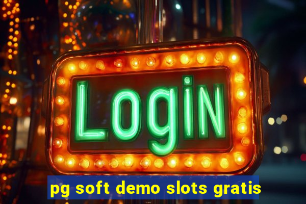 pg soft demo slots gratis