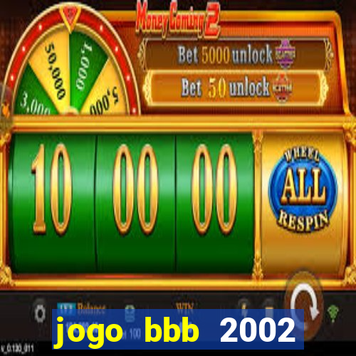 jogo bbb 2002 download android