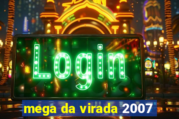 mega da virada 2007