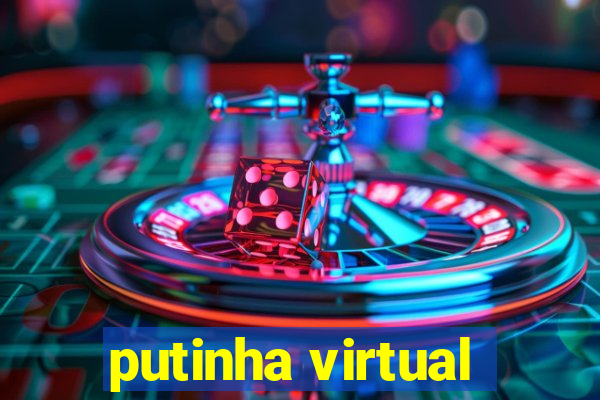 putinha virtual