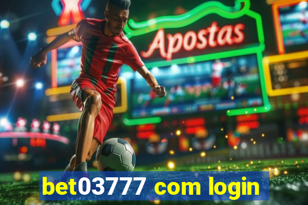 bet03777 com login