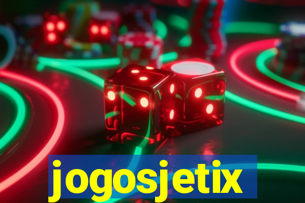 jogosjetix