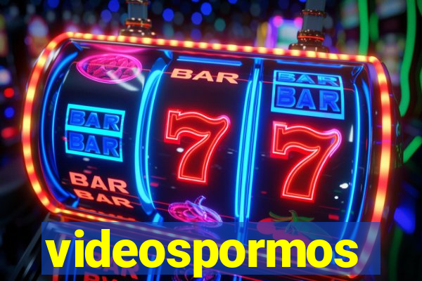 videospormos