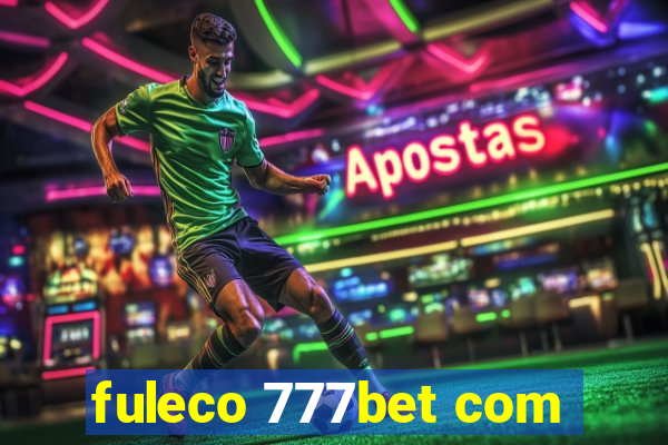 fuleco 777bet com