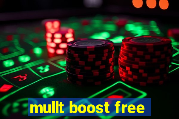 mullt boost free