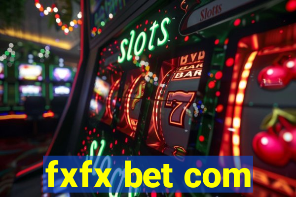 fxfx bet com