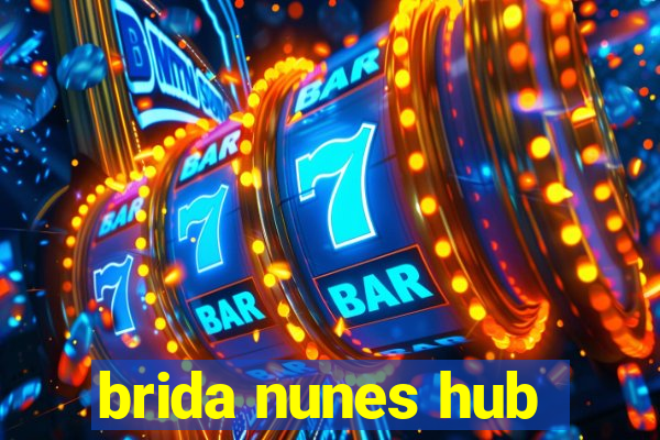 brida nunes hub