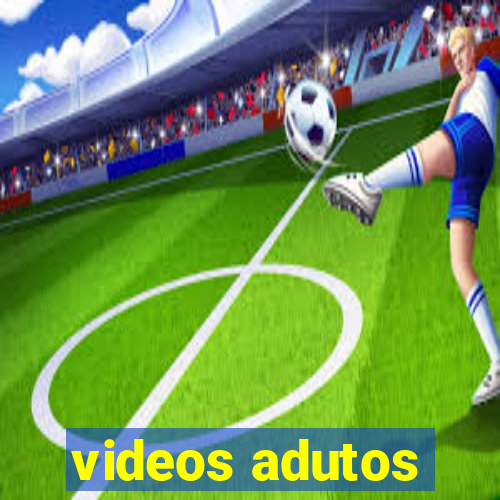 videos adutos