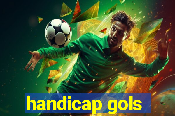 handicap gols